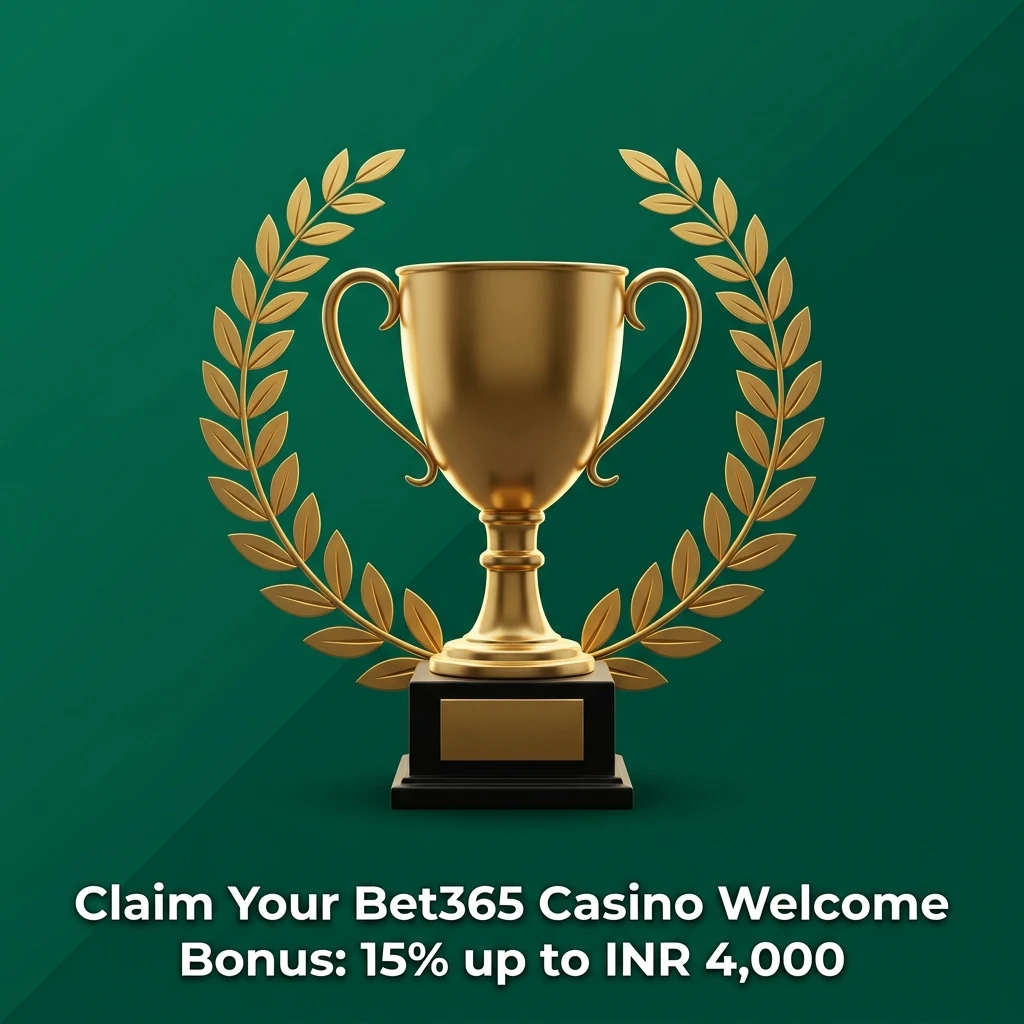 Bet365 Casino Welcome Bonus offering 15% deposit match up to INR 4,000 for new players in India